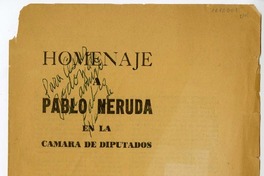 Homenaje a Pablo Neruda en la cámara de diputados  [manuscrito] César Godoy Urrutia.