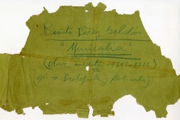 Musicalia  [manuscrito] Benito Pérez Galdós.