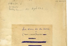 La hora de la cena Amor y locura [manuscrito] : Magdalena Petit.