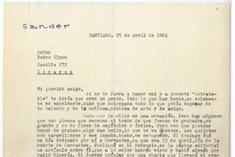 [Carta] 1961 abril 25, Santiago, Chile [a] Pedro Olmos  [manuscrito] Carlos Sander.
