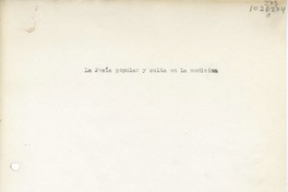 La poesía popular y culta en la medicina  [manuscrito] Oreste Plath.