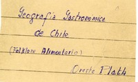 Geografía gastronómica de Chile  [manuscrito] Oreste Plath.