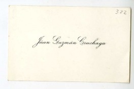 [Tarjetas de presentación] [entre 1950 y 1960]  [manuscrito] Juan Guzmán Cruchaga.