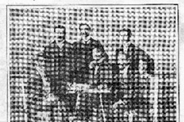 Señores P. H. Allende, Dionisio Bolívar y Julio Rossel...