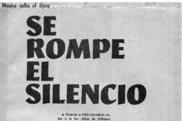 Se rompe el silencio. Música culta al disco.