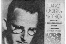 Cuatro Conciertos Sinfónicos Revisión y consideraciones; música y máquinas.