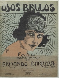 Ojos bellos fado para piano [y canto] [música] : letra de Luis Rojas Gallardo ; música de Armando Carrera.