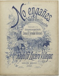 No engañes vals brillante para piano [música] : por Rodolfo Lucero V.