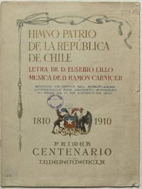 Himno patrio de la República de Chile [para canto y piano] [música] : música de D. Ramón Carnicer ; letra de D. Eusebio Lillo.