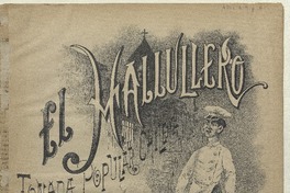 El Hallullero tonada popular chilena para canto y piano o piano solo [música] : Antonio Alba.