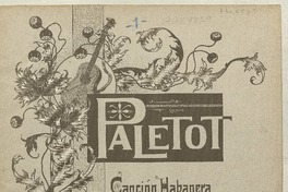 Paletot canción habanera [para] canto y guitarra [música] : arreglada por Antonio Alba.