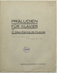 Präludien für Klavier  [música] von C. Mac-kenna de Cuevas.