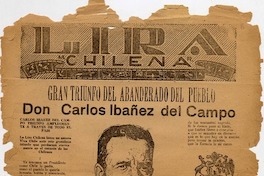 Don Carlos Ibañez del Campo : gran triunfo del abanderado del pueblo.