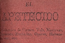 El Apetecido : colección de cantos, vals, mazurcas, canciones, zarzuelas, operas, habaneras, etc., etc. recopiladas por Juan Ramón González O.