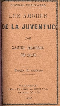 Los amores de la juventud : poesías populares : tomo segundo por Daniel Meneses.