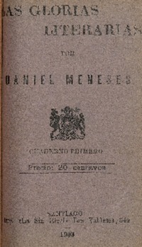 Las glorias literaria : cuaderno primero por Daniel Meneses.