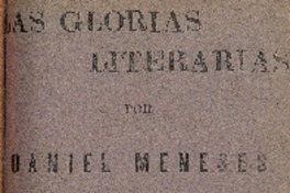 Las glorias literaria : cuaderno primero por Daniel Meneses.