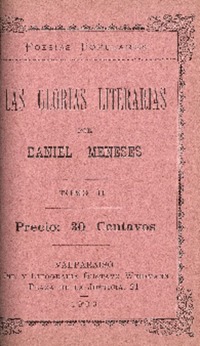 Las glorias literarias : poesías populares : tomo II por Daniel Meneses.