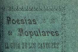 Poesías populares : el guía de los cantores : tomo IV por Daniel Meneses.