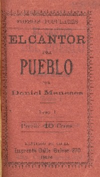 El cantor del pueblo : poesías populares : tomo I por Daniel Meneses.
