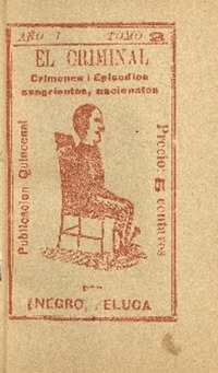 El hijo que degolló a la madre : en Valparaíso (calle de Vega Nº 26) por Negro Peluca.