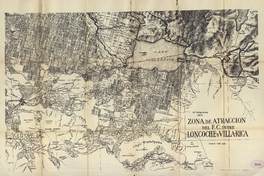 Plano de la zona de atracción del F.C entre Loncoche a Villa Rica.