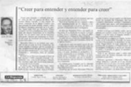 "Creer para entender y entender para creer"  [artículo] Luis Eugenio Silva.