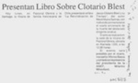 Presentan libro sobre Clotario Blest  [artículo].
