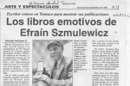 Los libros emotivos de Efraín Szmulewicz  [artículo] Eduardo Henríquez O.