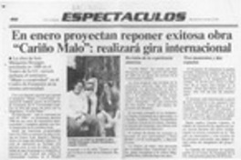 En enero proyectan reponer exitosa obra "Cariño malo", realizará gira internacional  [artículo].