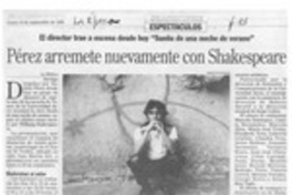 Pérez arremete nuevamente con Shakespeare  [artículo].