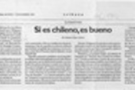 Si es chileno, es bueno  [artículo] Antonio Rojas Gómez.
