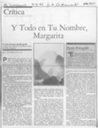 Y todo en tu nombre, Margarita  [artículo] Ana María Larraín.
