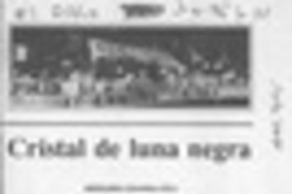 Cristal de luna negra  [artículo] Bernardo Chandía Fica.