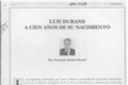 Luis Durand a cien años de su nacimiento  [artículo] Fernando Sánchez Durán.