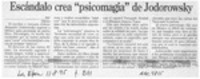 Escándalo crea "psicomagia" de Jodorowsky  [artículo].