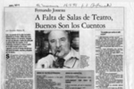 A falta de salas de teatro, buenos son los cuentos  [artículo] Antonio Muñoz B.