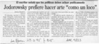 Jodorowsky prefiere hacer arte "como un loco"  [artículo] Aníbal Barrera.