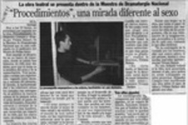 "Procedimientos", una mirada diferente al sexo  [artículo] J. C. L.