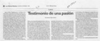Testimonio de una pasión  [artículo] Antonio Rojas Gómez.