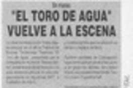 "El Toro de agua" vuelve a la escena  [artículo].