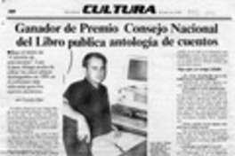 Ganador de Premio Consejo Nacional del Libro publica antología de cuentos  [artículo] Pamela Díaz.