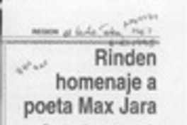Rinden homenaje a poeta Max Jara  [artículo].
