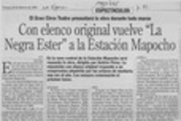 Con elenco original vuelve "La Negra Ester" a la Estación Mapocho  [artículo] J. C.