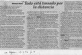 Todo está tensado por la distancia