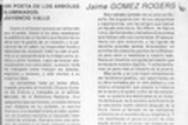 Un poeta de los arboles iluminados, Juvencio Valle  [artículo] Jaime Gómez Rogers.