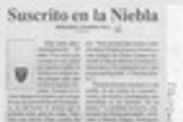 Suscrito en la niebla  [artículo] Bernardo Chandía Fica.