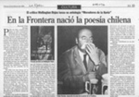 En la frontera nació la poesía chilena  [artículo] Richard Vera.