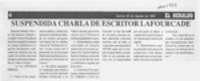 Suspendida charla de escritor Lafourcade  [artículo].