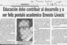 Educación debe contribuir al desarrollo y a ser feliz postuló académico Ernesto Livacic